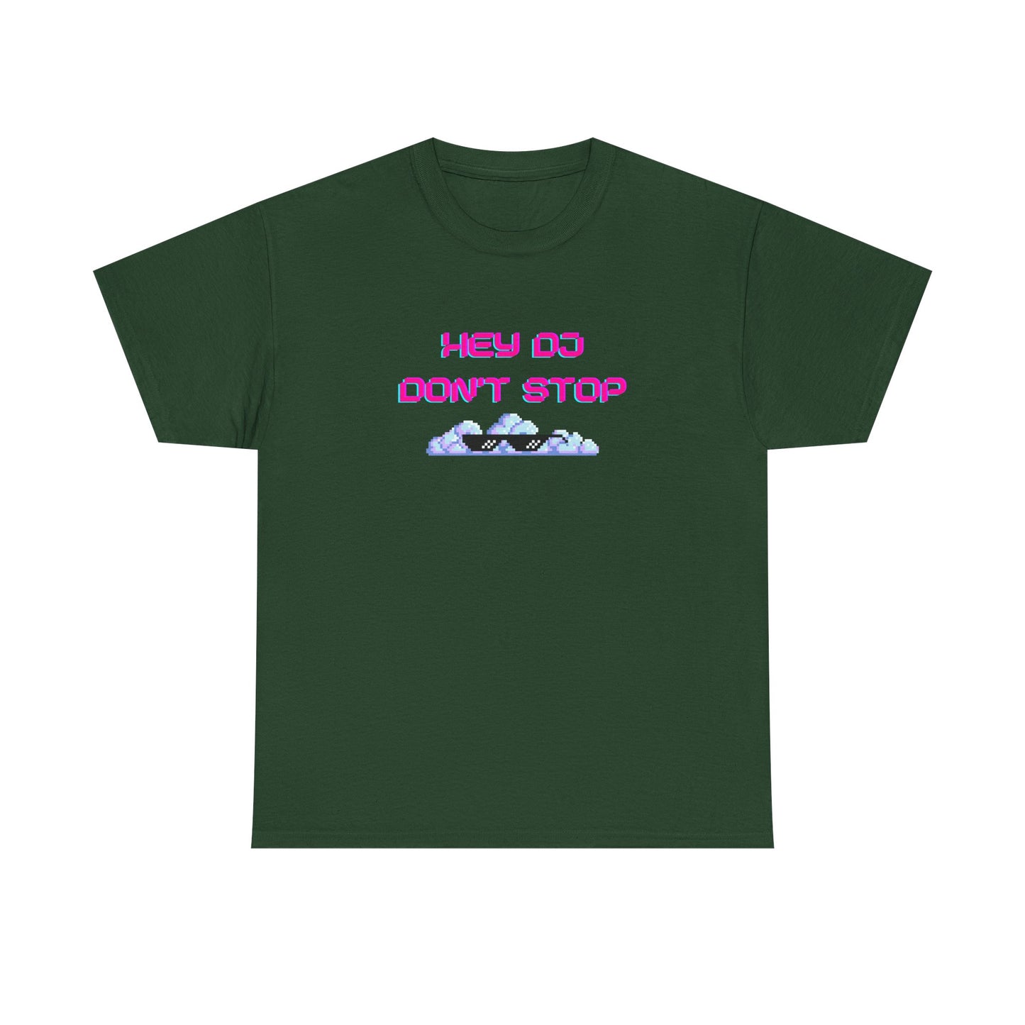 Hey DJ Don't Stop Unisex Heavy Cotton Tee