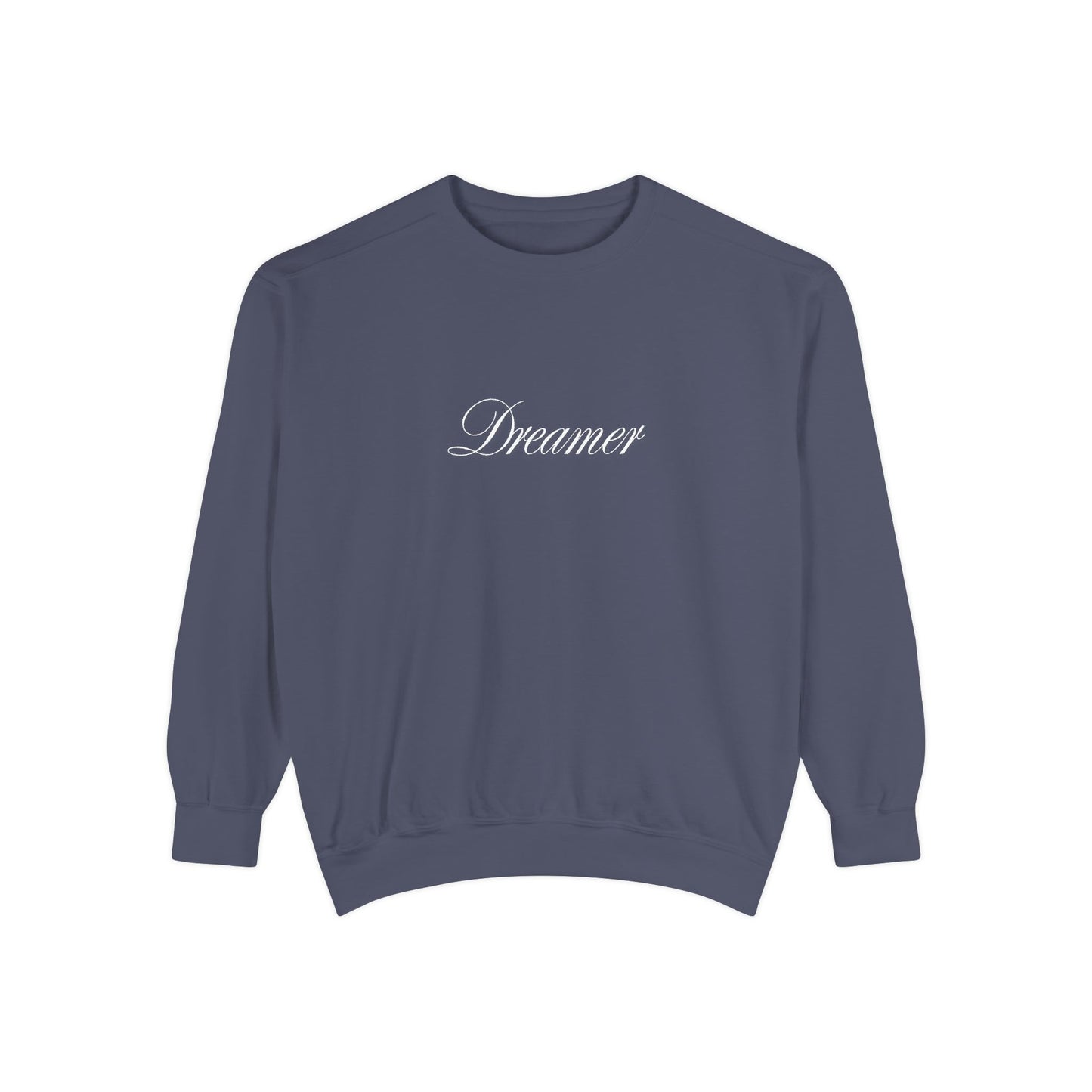 Dreamer Unisex Garment-Dyed Sweatshirt