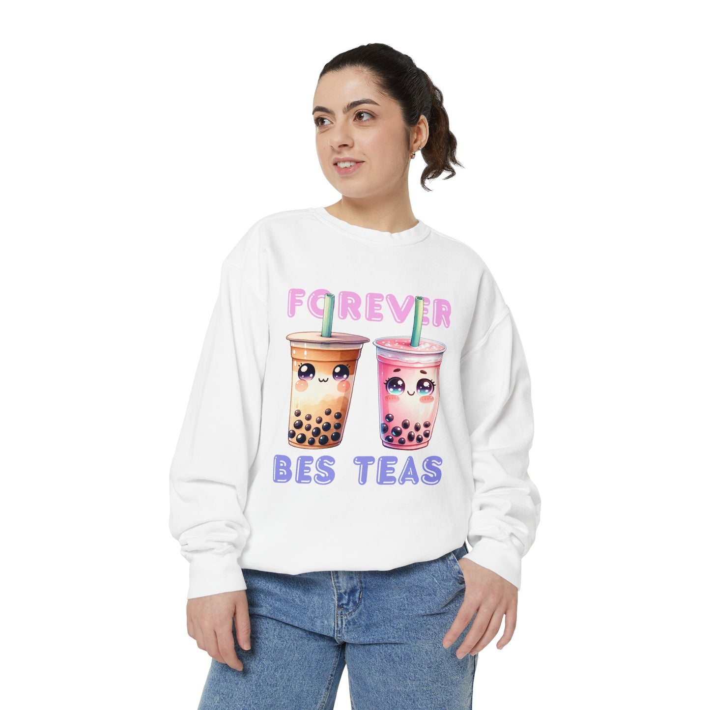Forever Bes-teas Unisex Sweatshirt
