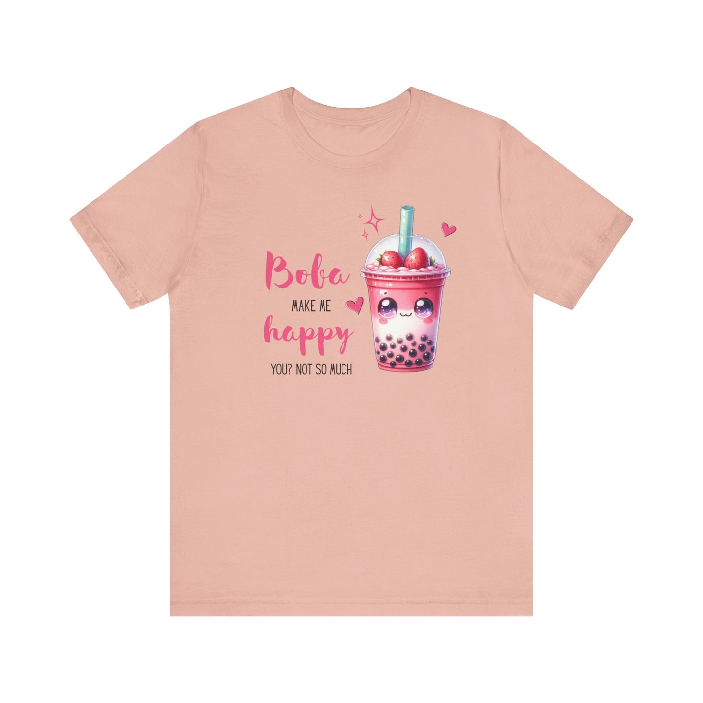 Boba Make Me Happy Unisex Short Sleeve Shirt