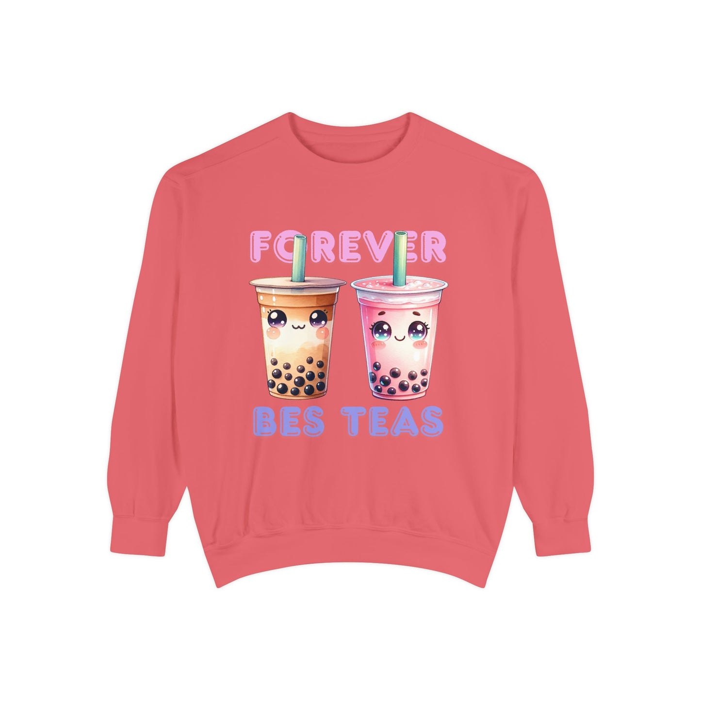 Forever Bes-teas Unisex Sweatshirt