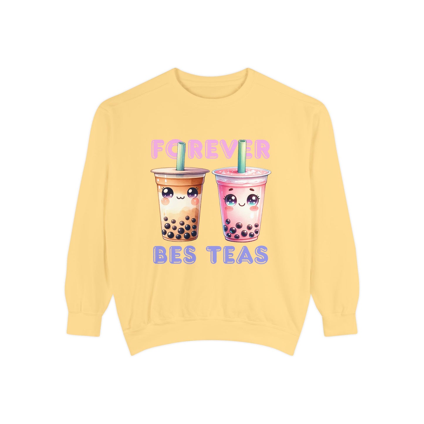 Forever Bes-teas Unisex Sweatshirt