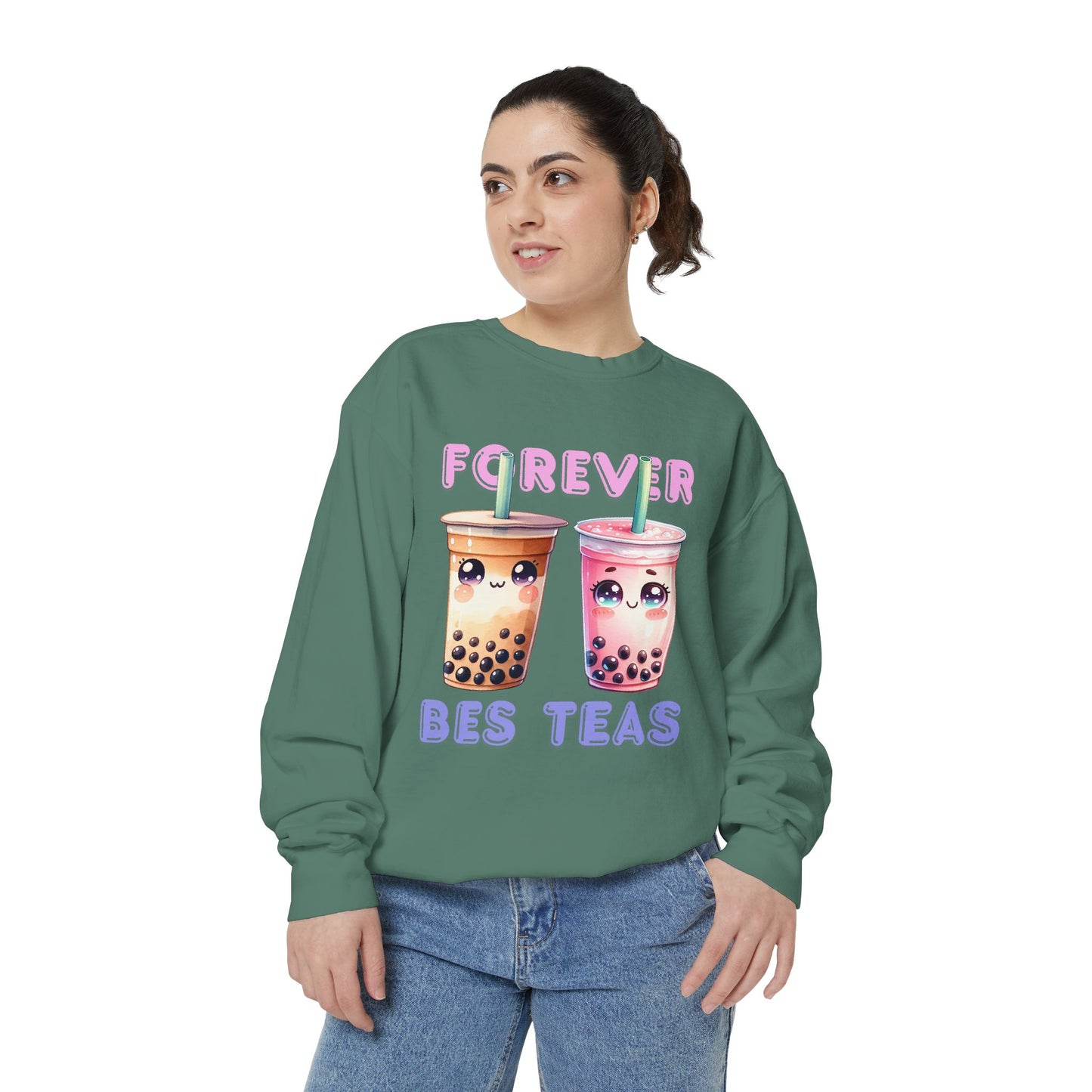 Forever Bes-teas Unisex Sweatshirt
