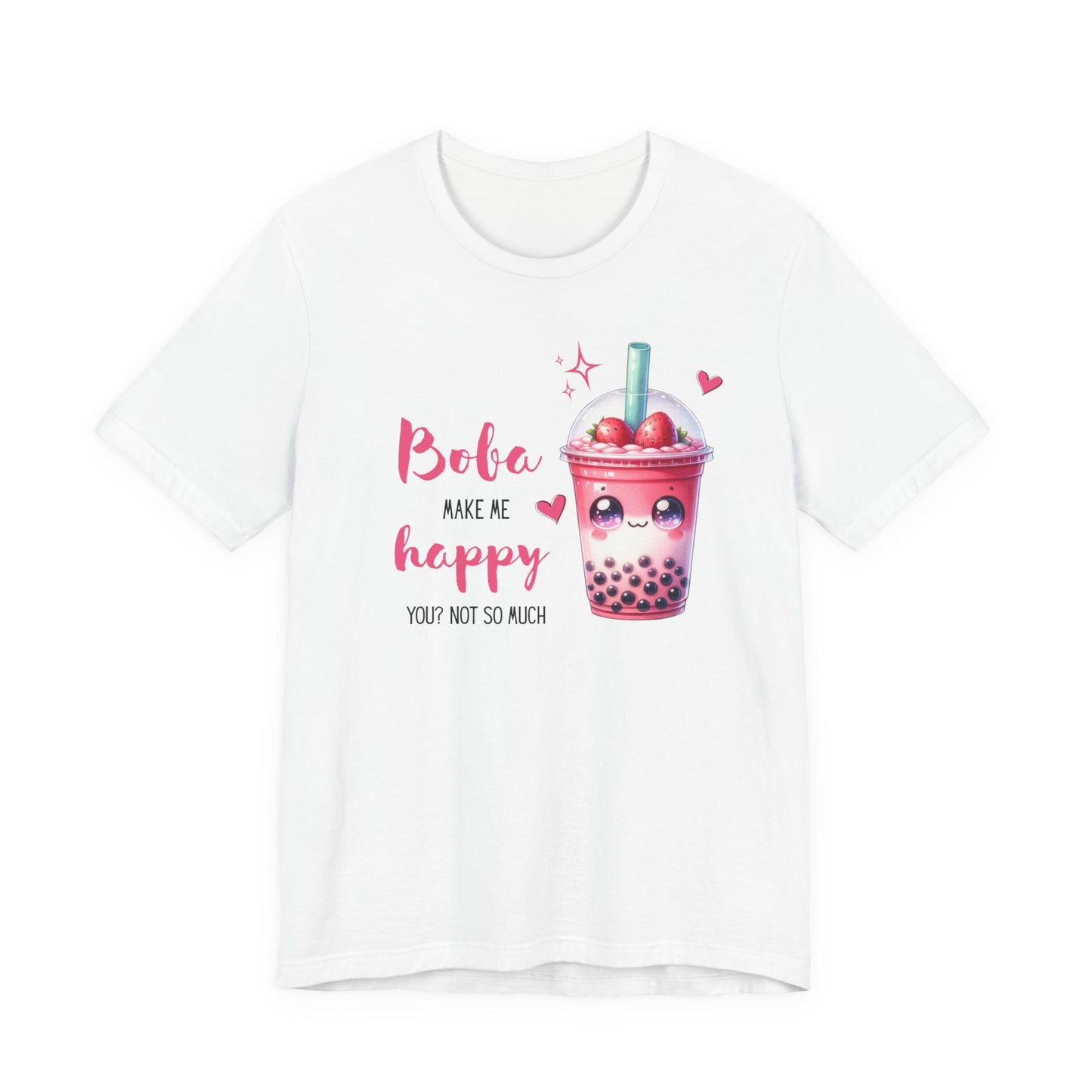 Boba Make Me Happy Unisex Short Sleeve Shirt