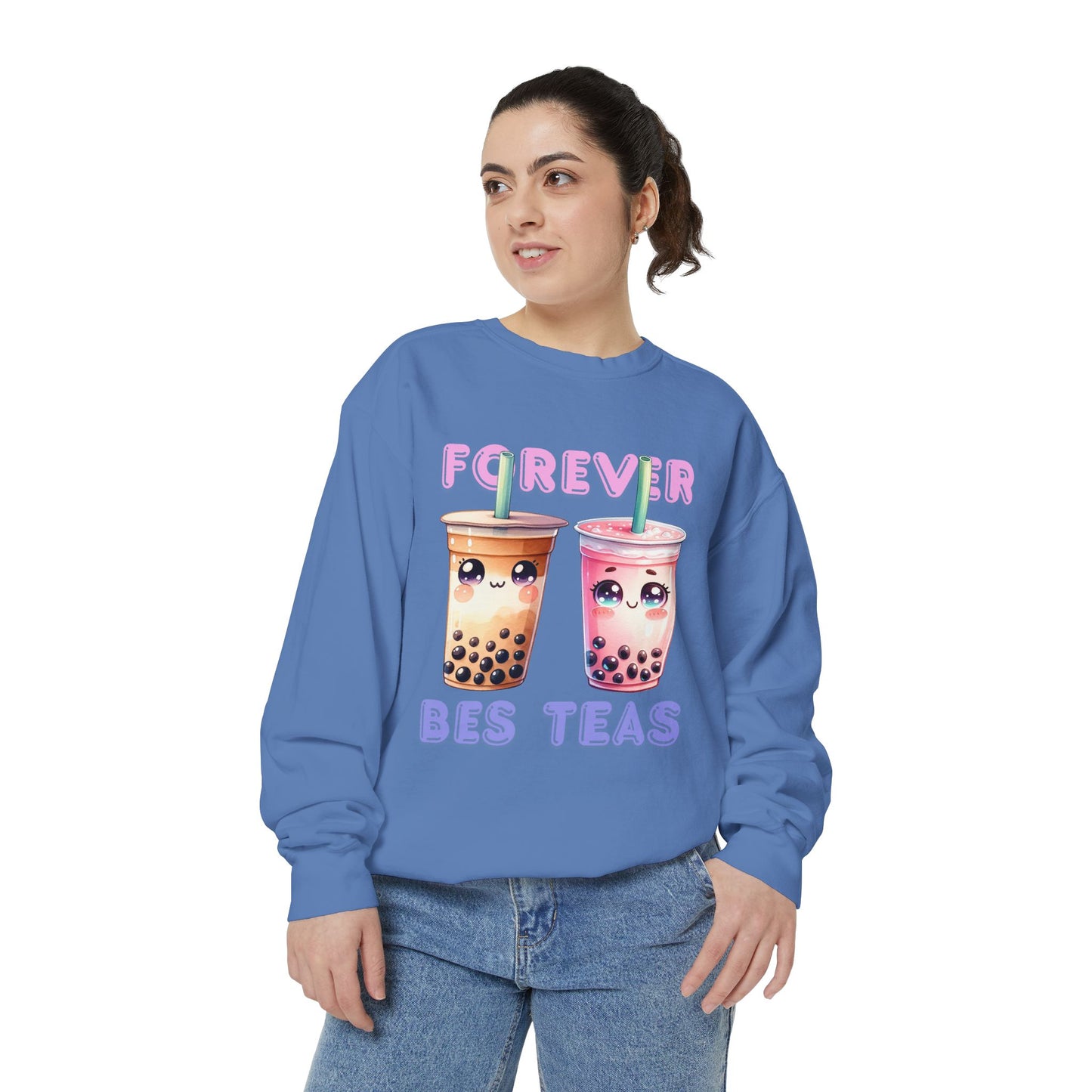Forever Bes-teas Unisex Sweatshirt
