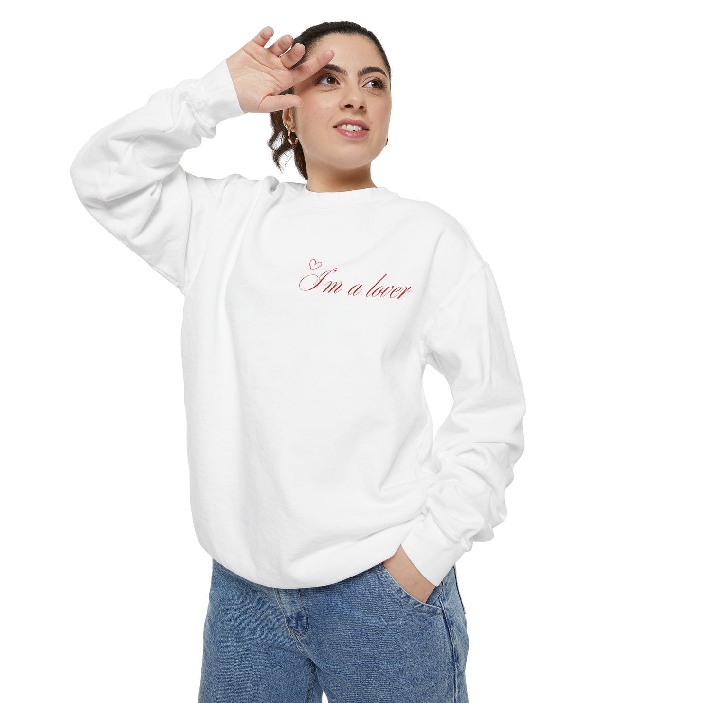 I’m a Lover - Unisex White Garment-Dyed Sweatshirt