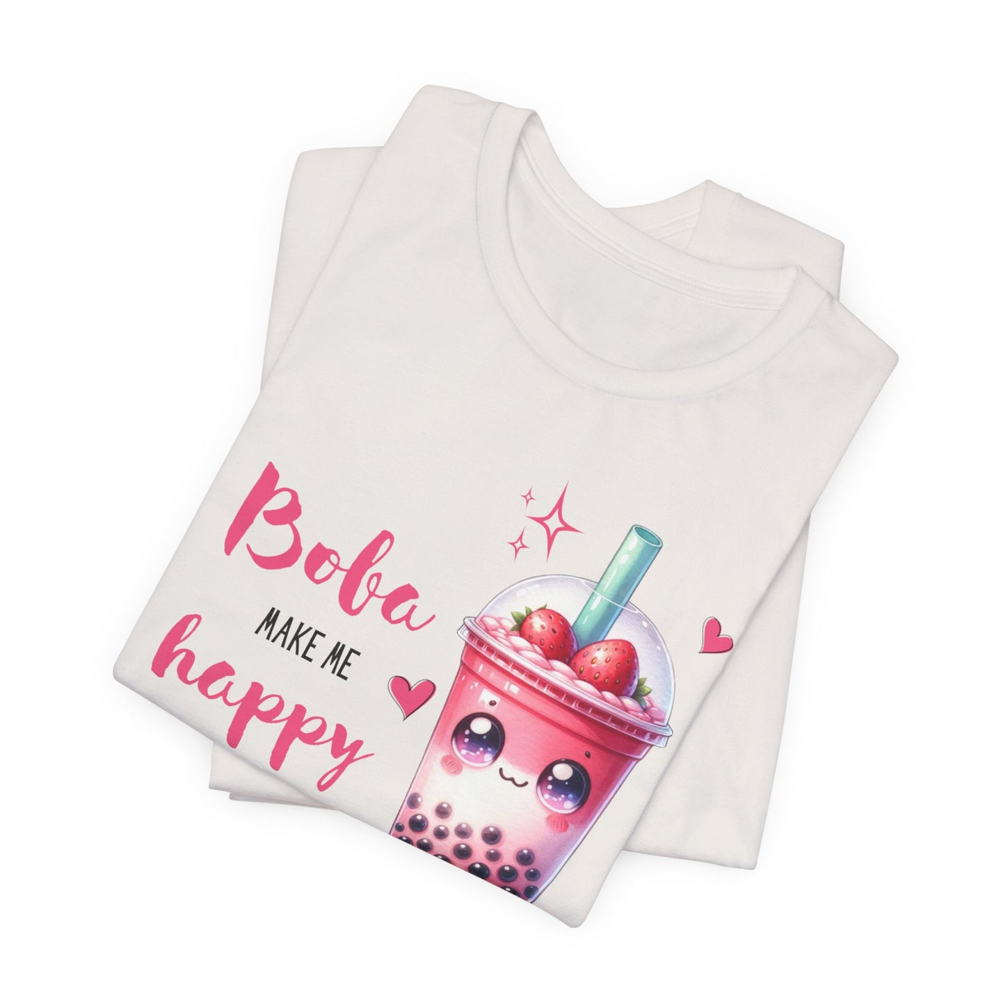 Boba Make Me Happy Unisex Short Sleeve Shirt