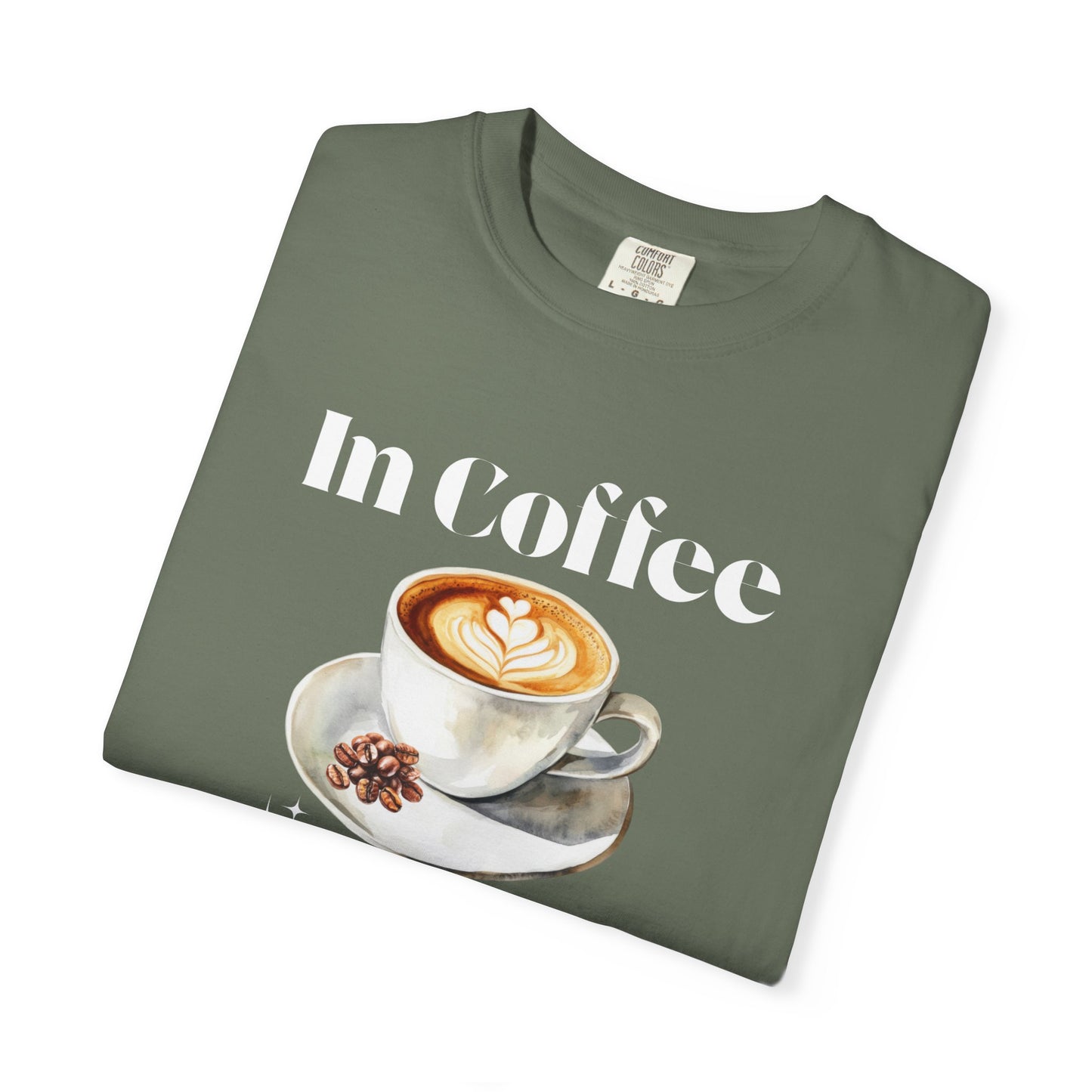 In Coffee We Trust Unisex T-Shirt