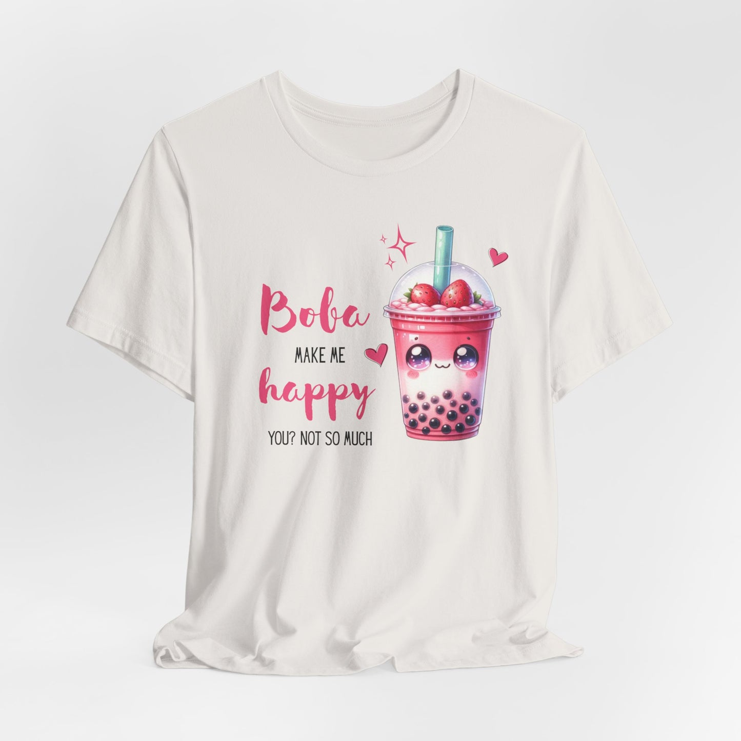 Boba Make Me Happy Unisex Short Sleeve Shirt