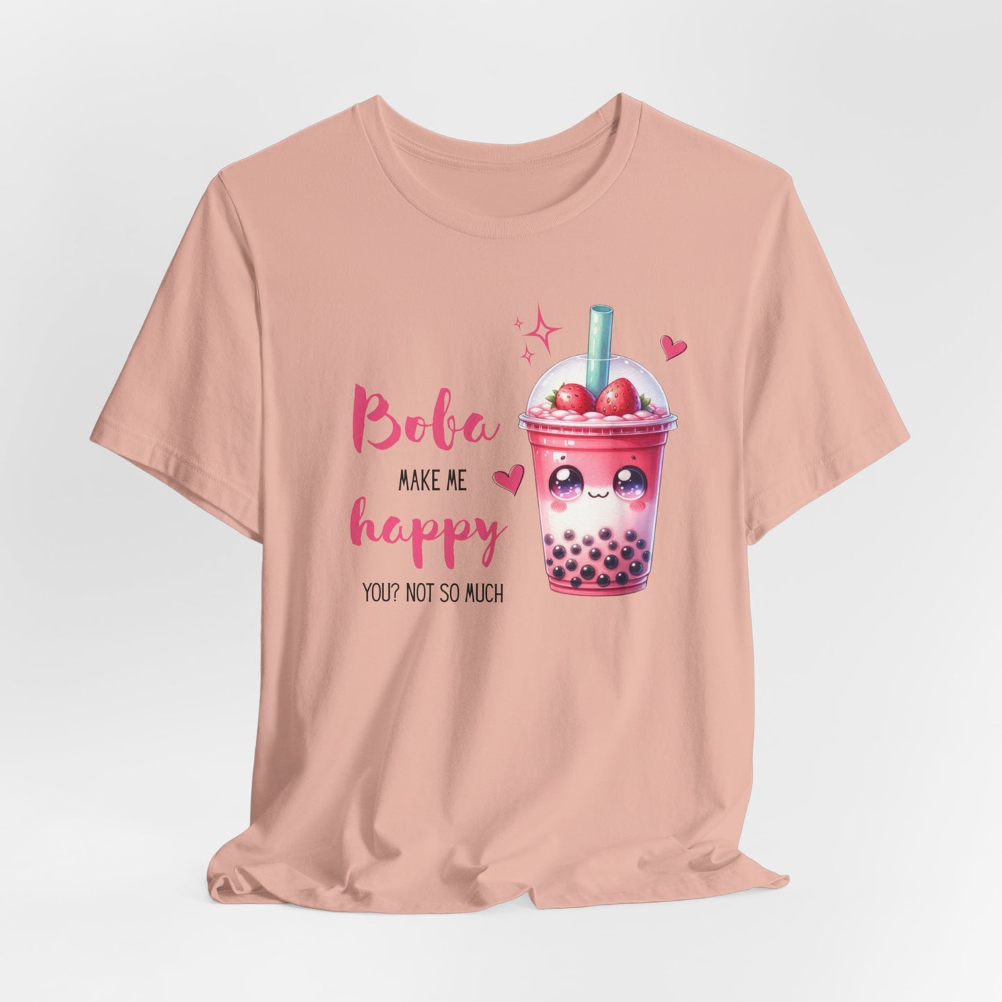 Boba Make Me Happy Unisex Short Sleeve Shirt