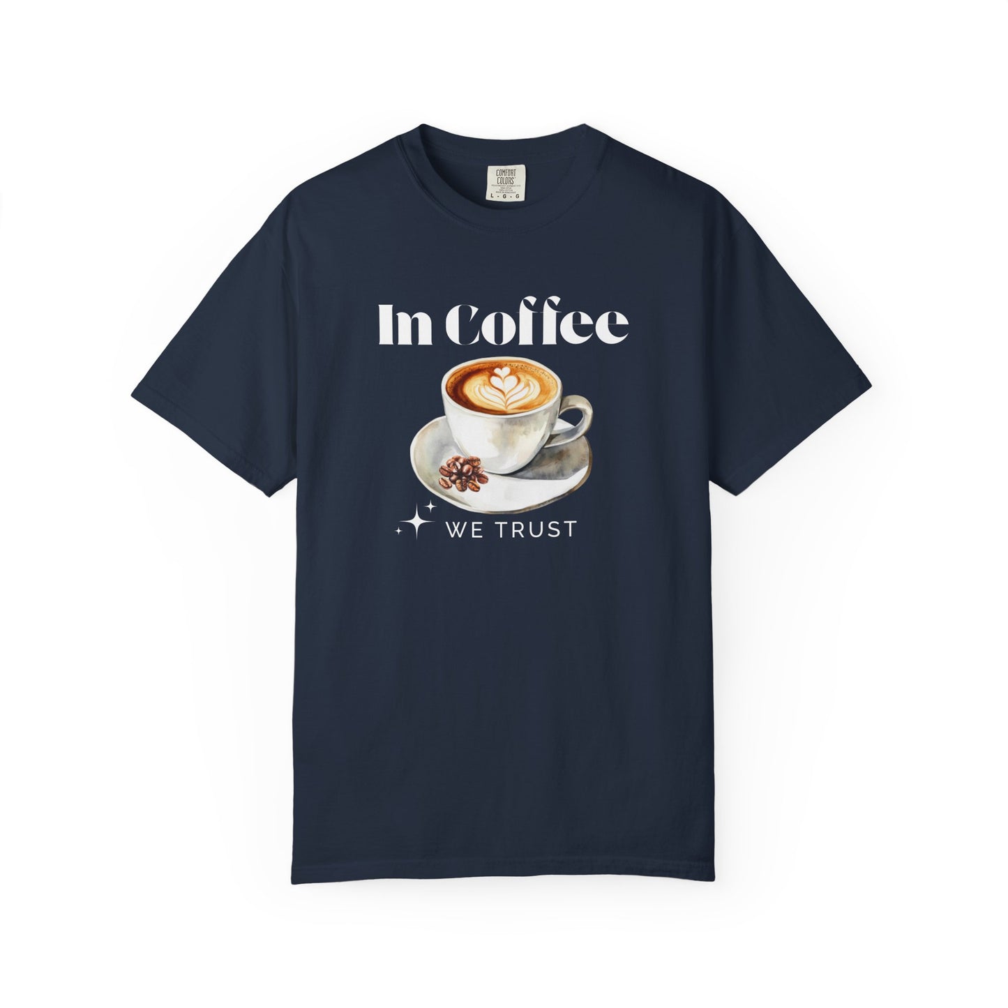 In Coffee We Trust Unisex T-Shirt
