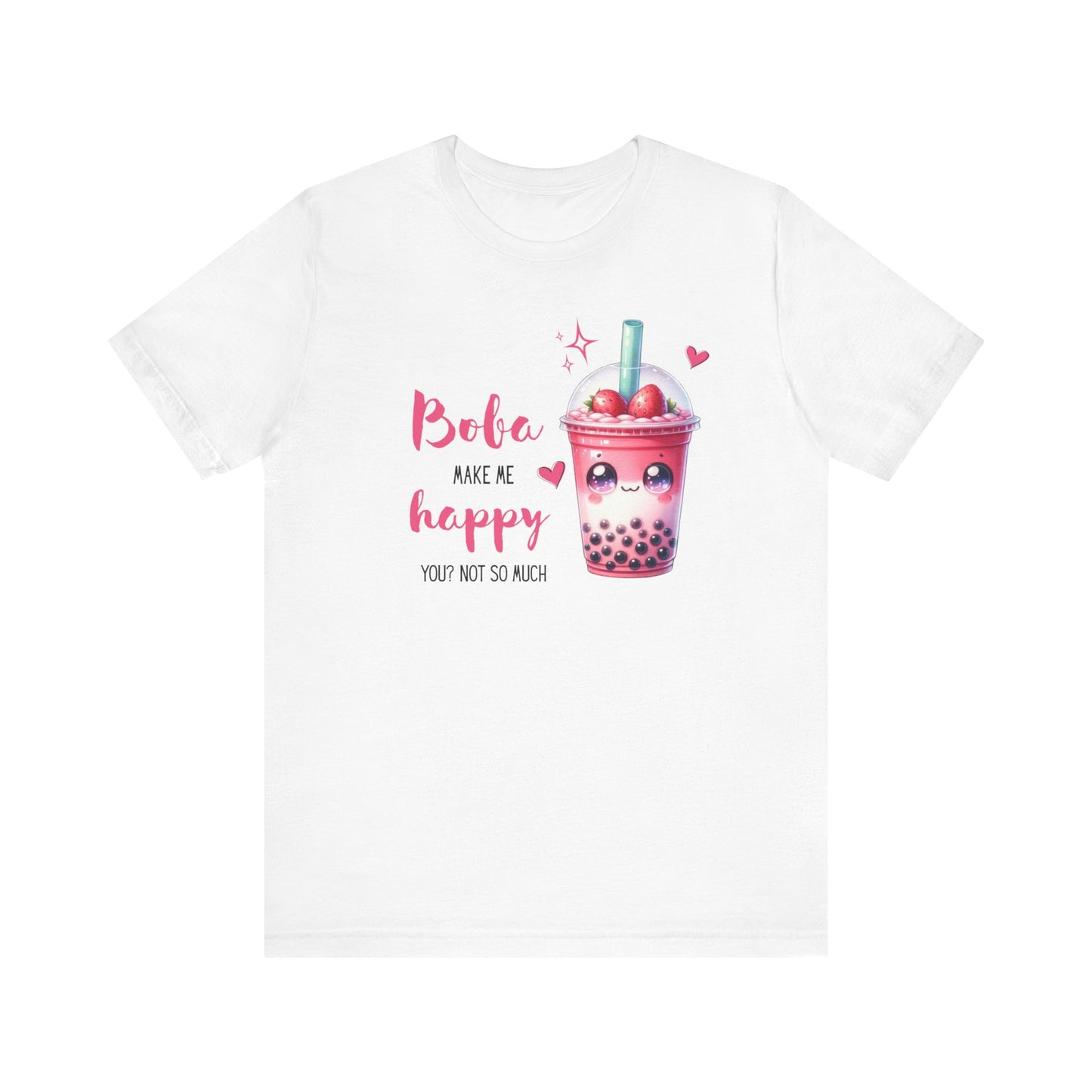Boba Make Me Happy Unisex Short Sleeve Shirt
