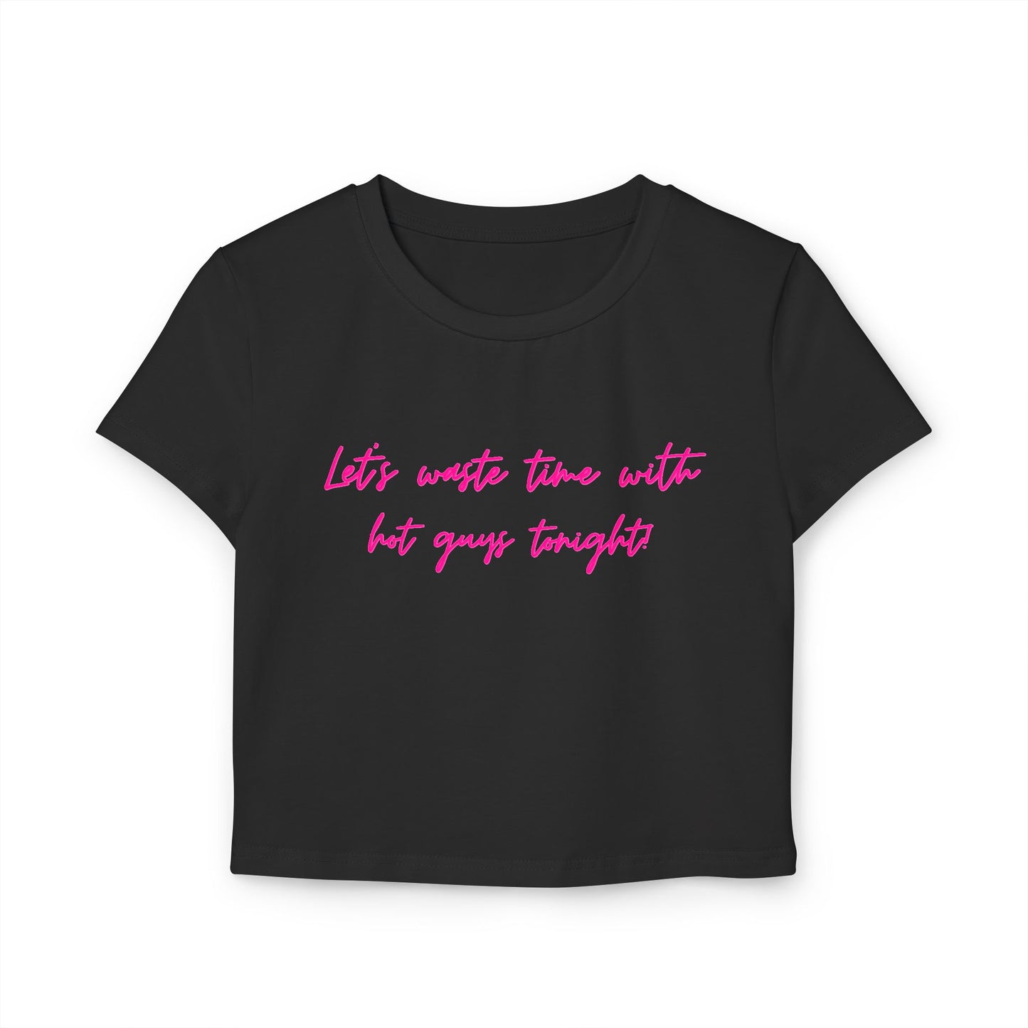 Let’s waste time - Chic Women's Tee Top