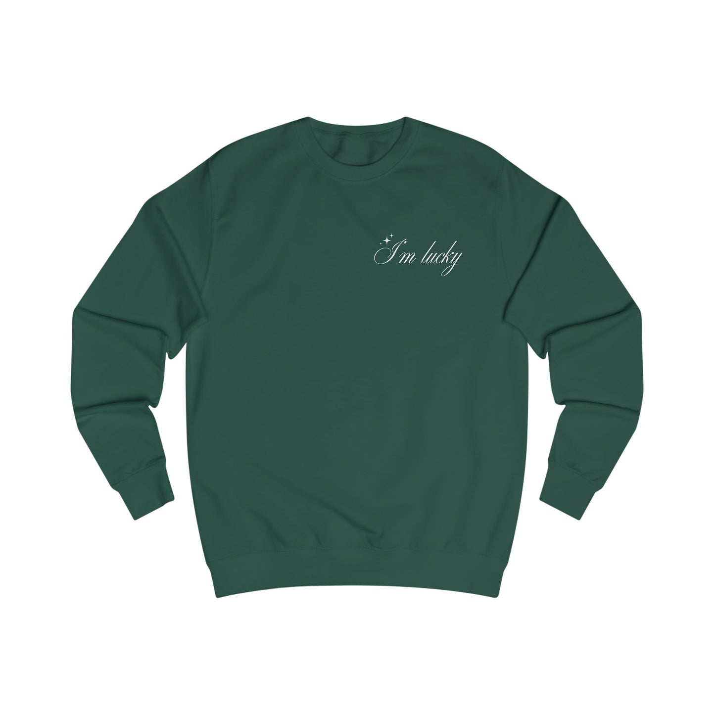 I'm Lucky - Unisex sweatshirt