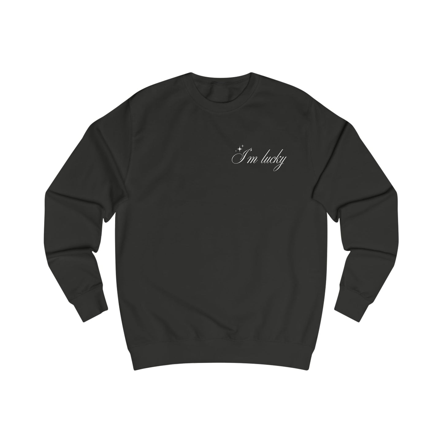 I'm Lucky - Unisex sweatshirt