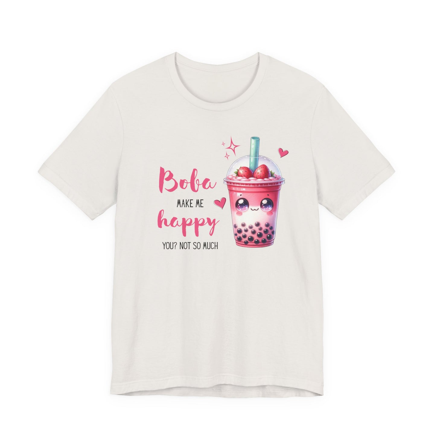 Boba Make Me Happy Unisex Short Sleeve Shirt