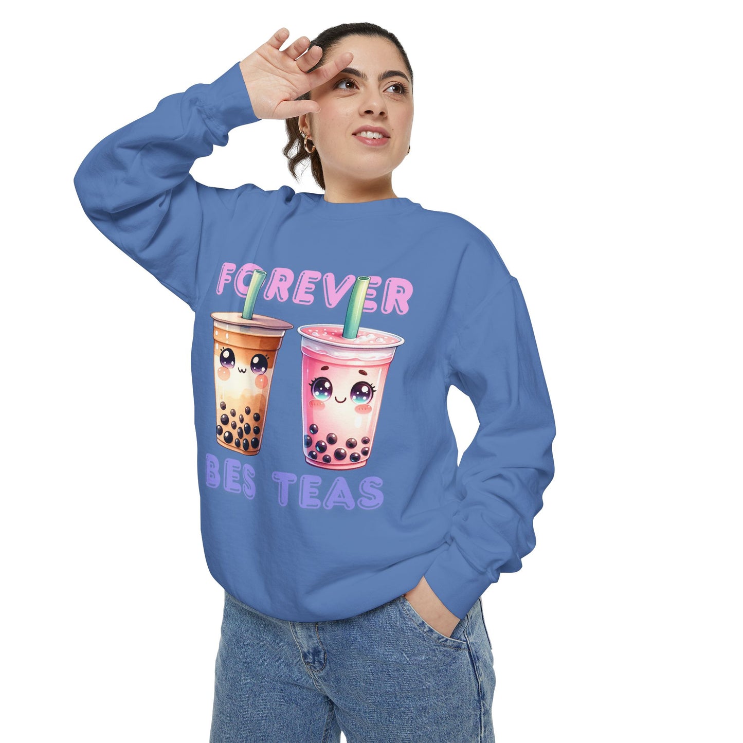 Forever Bes-teas Unisex Sweatshirt