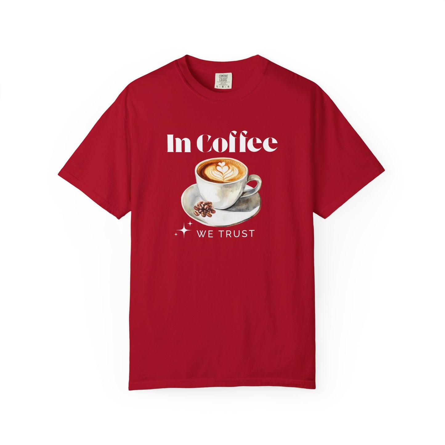 In Coffee We Trust Unisex T-Shirt