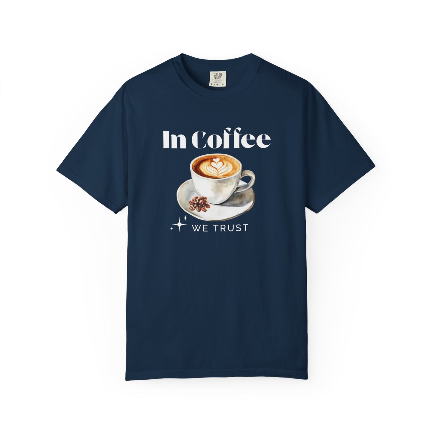 In Coffee We Trust Unisex T-Shirt