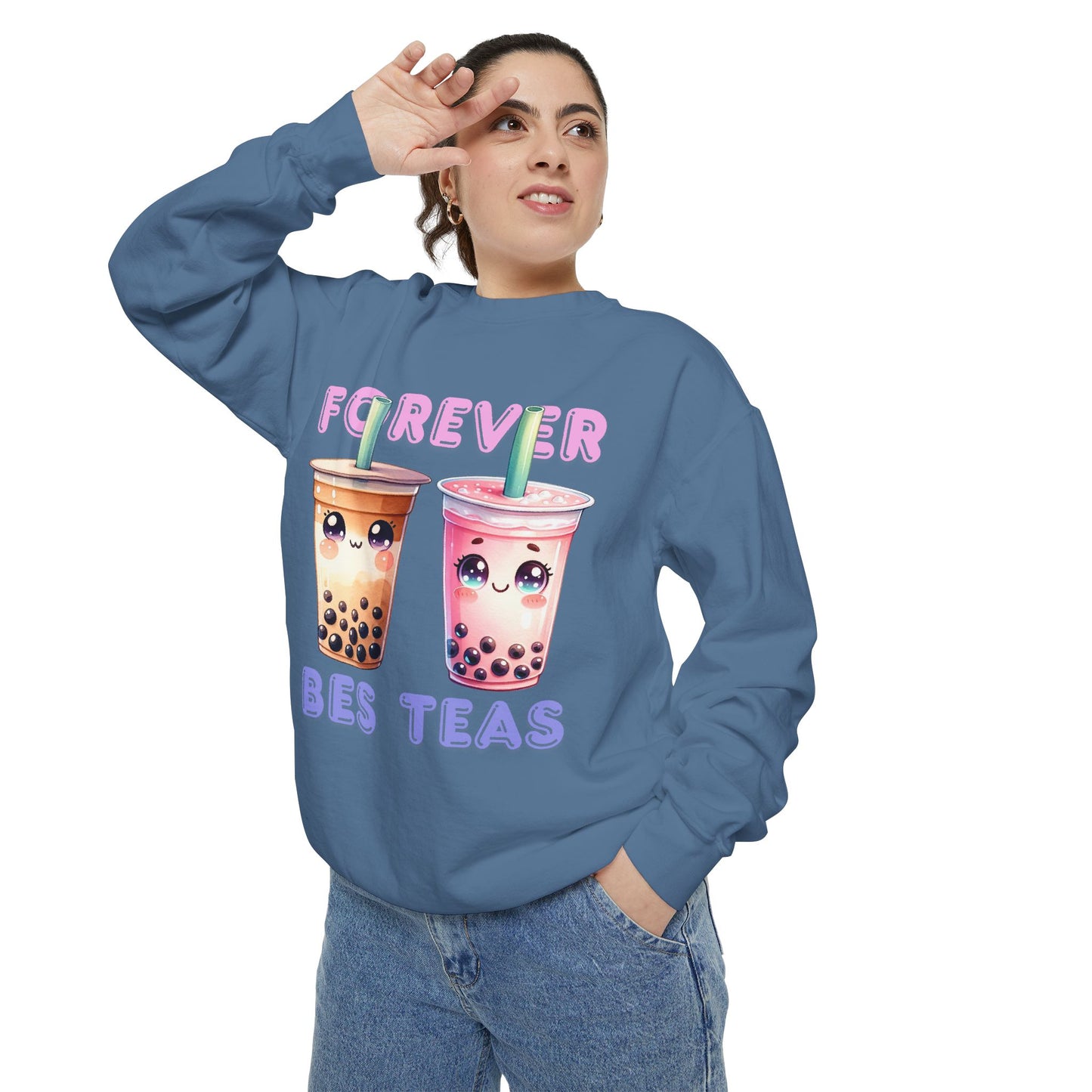 Forever Bes-teas Unisex Sweatshirt