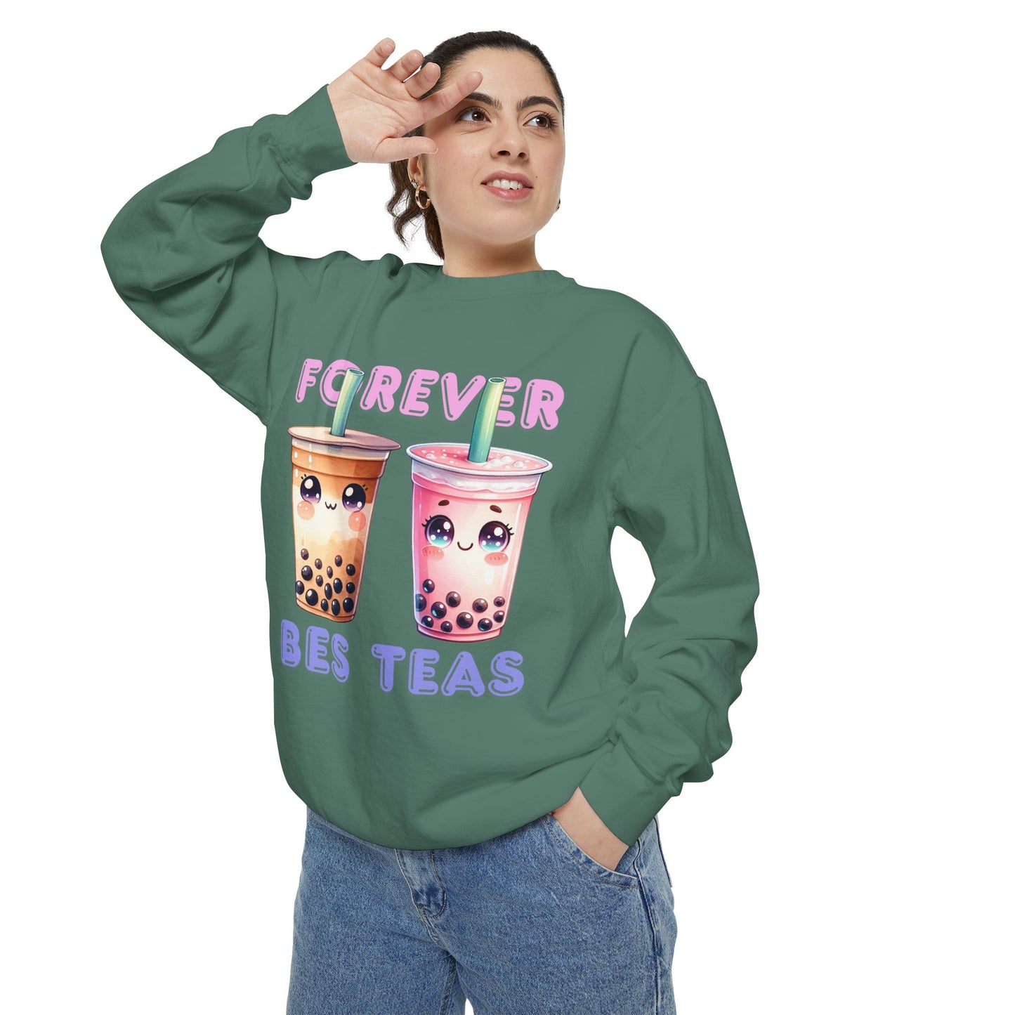 Forever Bes-teas Unisex Sweatshirt