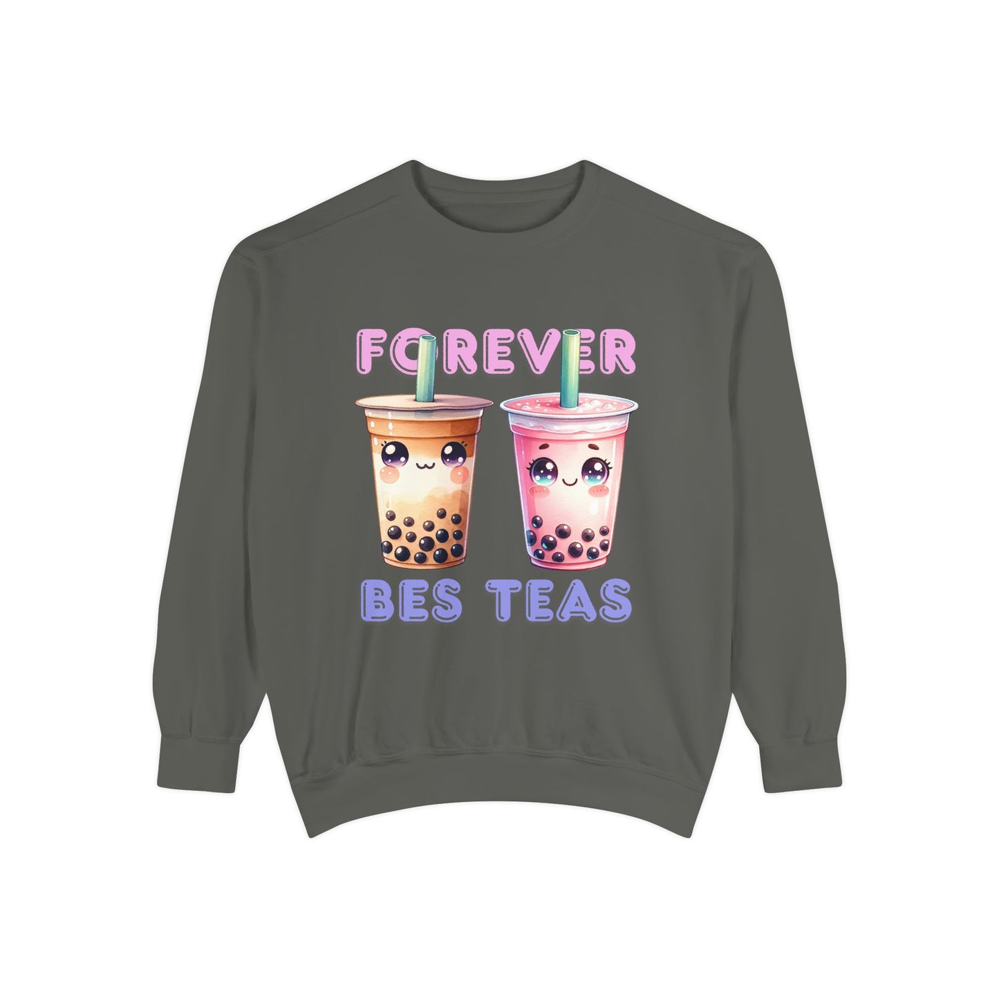 Forever Bes-teas Unisex Sweatshirt