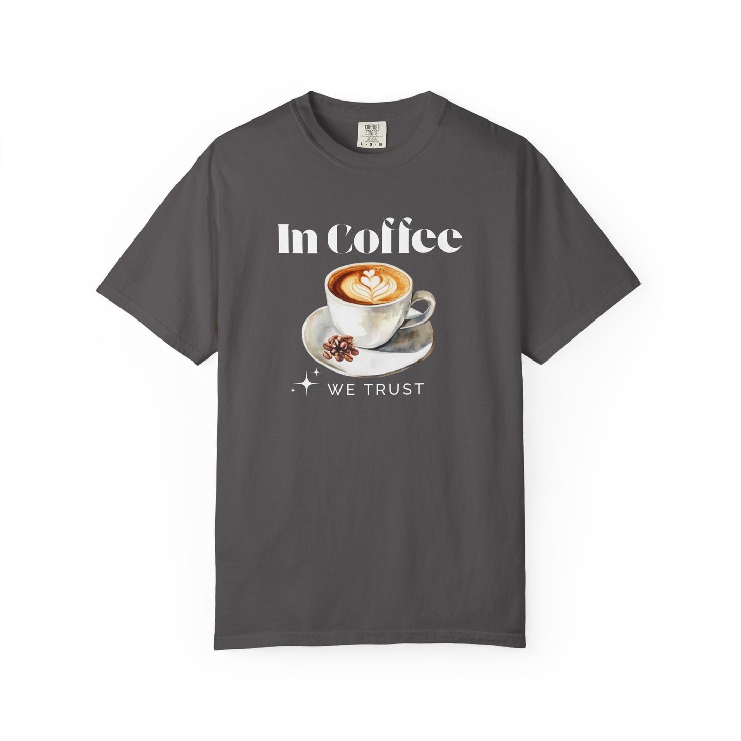 In Coffee We Trust Unisex T-Shirt