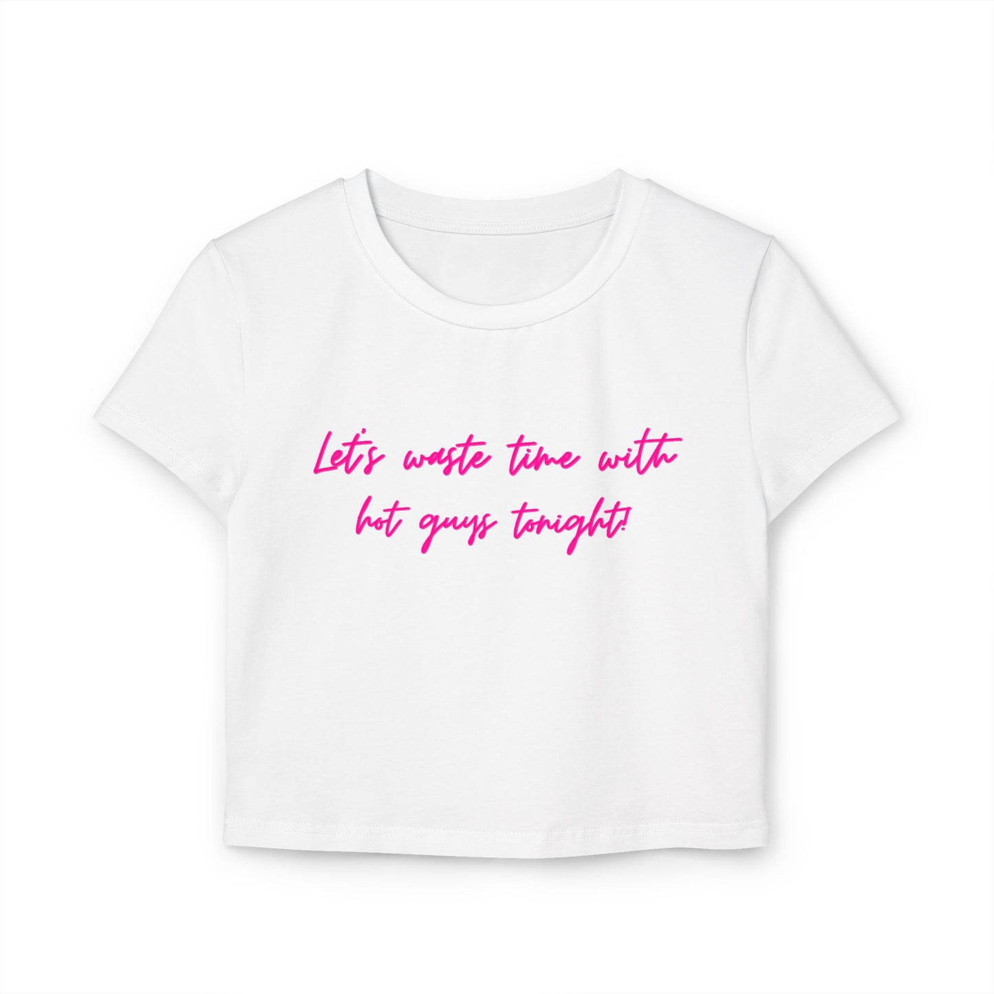 Let’s waste time - Chic Women's Tee Top